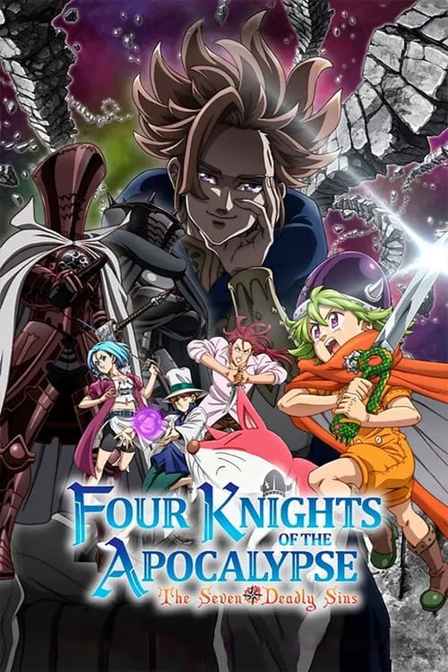 The Seven Deadly Sins: Four Knights of the Apocalypse (series)