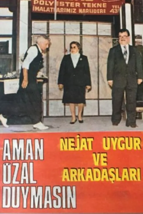 Aman Özal Duymasın (movie)