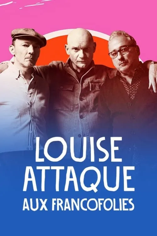 Louise Attaque aux Francofolies (фильм)