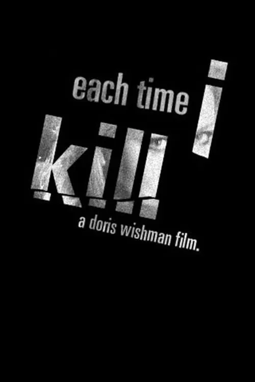 Each Time I Kill (movie)