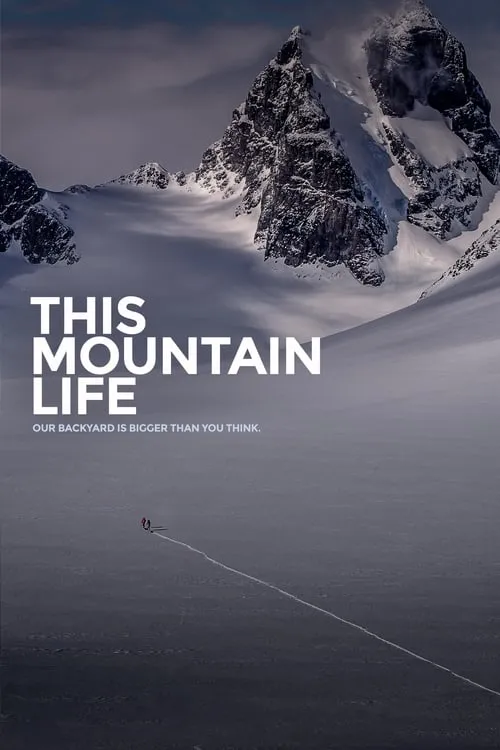 This Mountain Life (movie)