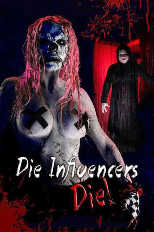 Die Influencers Die (movie)