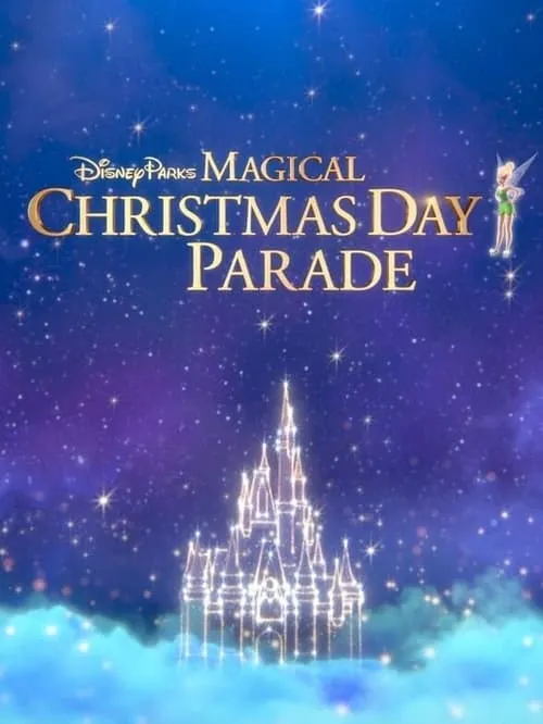 Disney Parks Magical Christmas Day Parade (фильм)