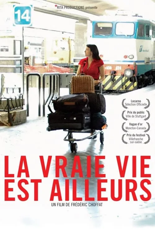 La vraie vie est ailleurs (фильм)