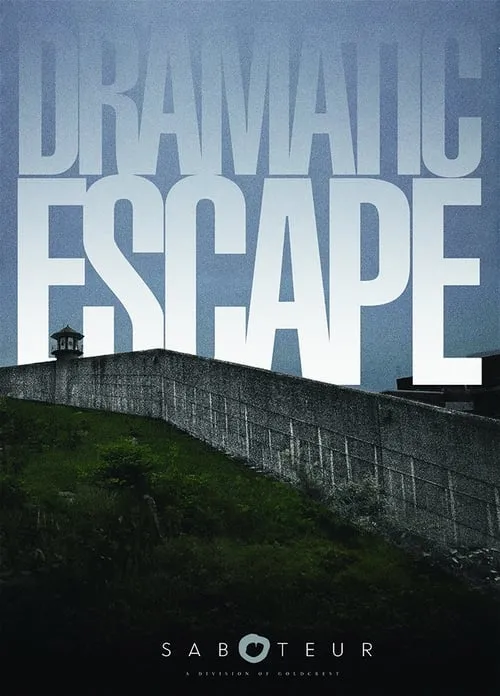 Dramatic Escape (movie)