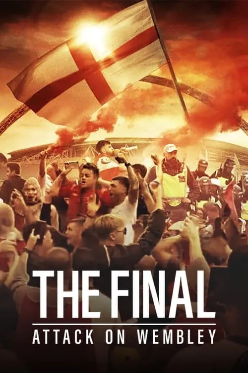 The Final: Attack on Wembley (movie)