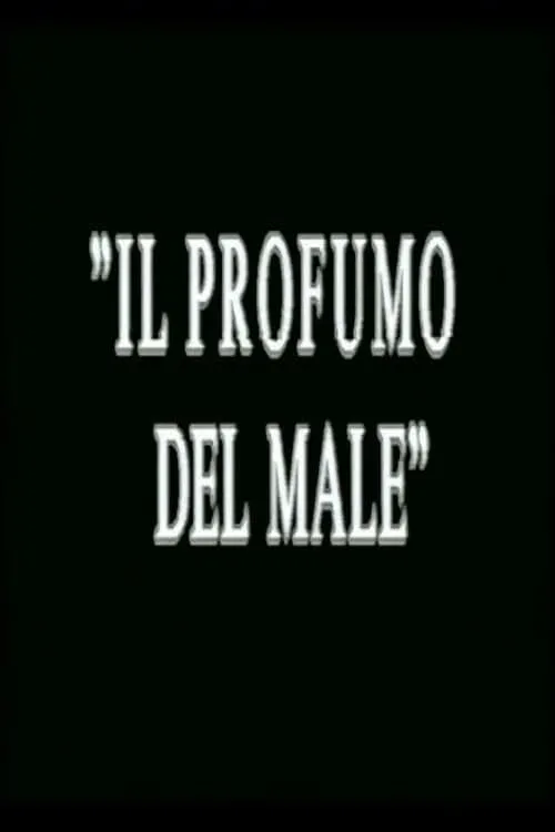 Il profumo del male (фильм)