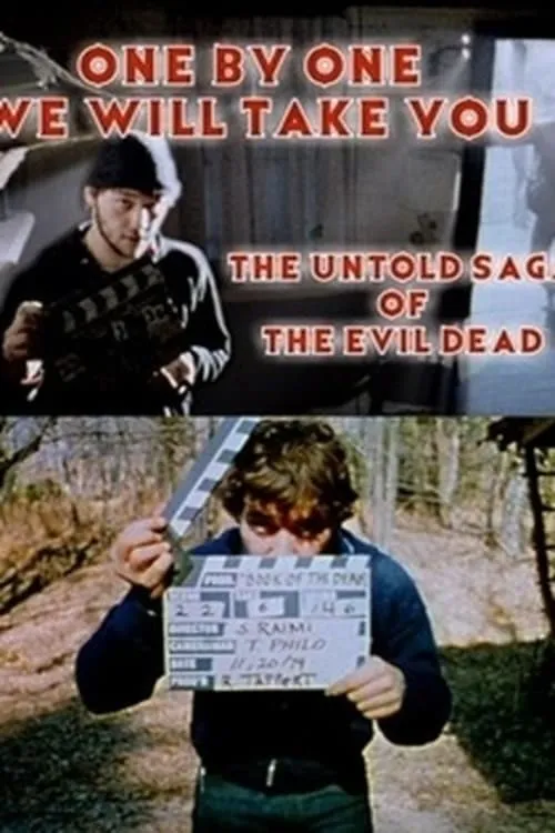 One by One We Will Take You: The Untold Saga of The Evil Dead (movie)