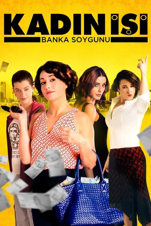 Kadın İşi Banka Soygunu (фильм)