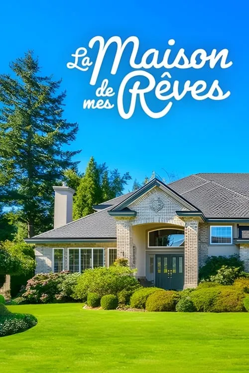 La maison de mes rêves