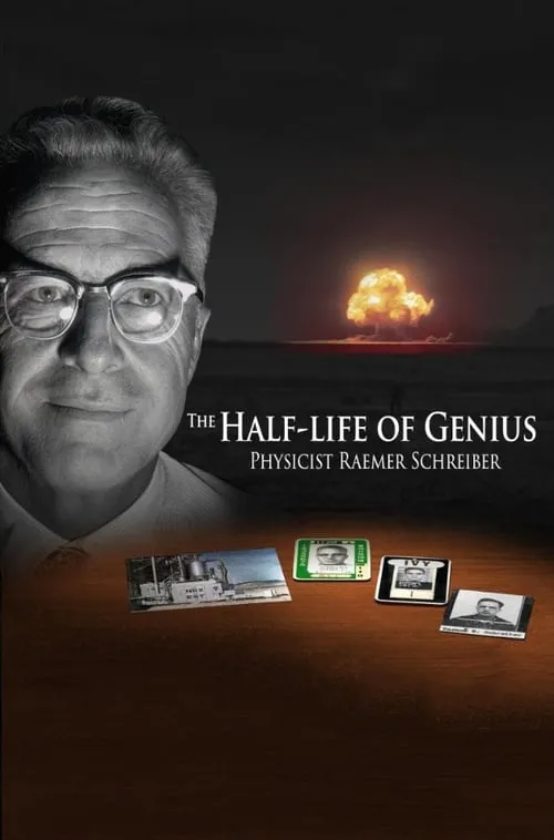 The Half-Life of Genius Physicist Raemer Schreiber (фильм)