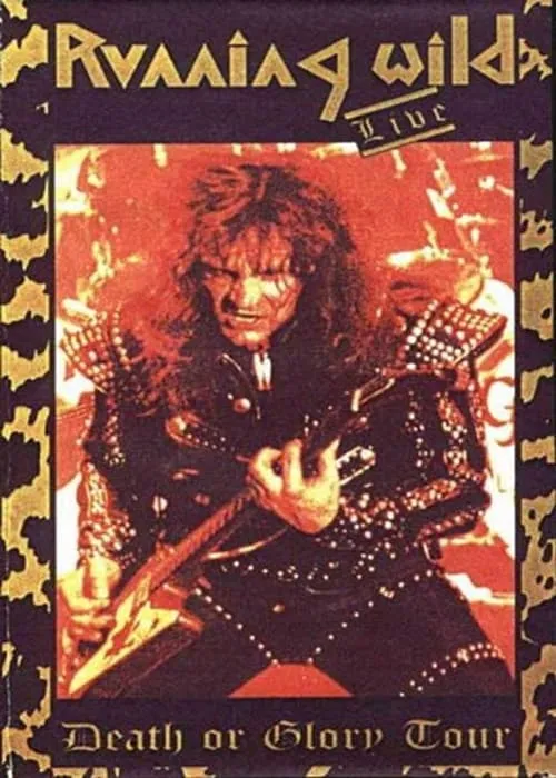 Running Wild: Death Or Glory Tour (movie)