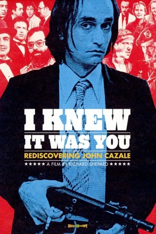 I Knew It Was You: Rediscovering John Cazale (movie)