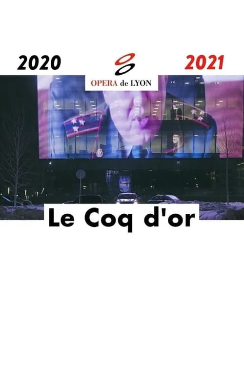 Le Coq d'Or - Opéra National de Lyon (фильм)