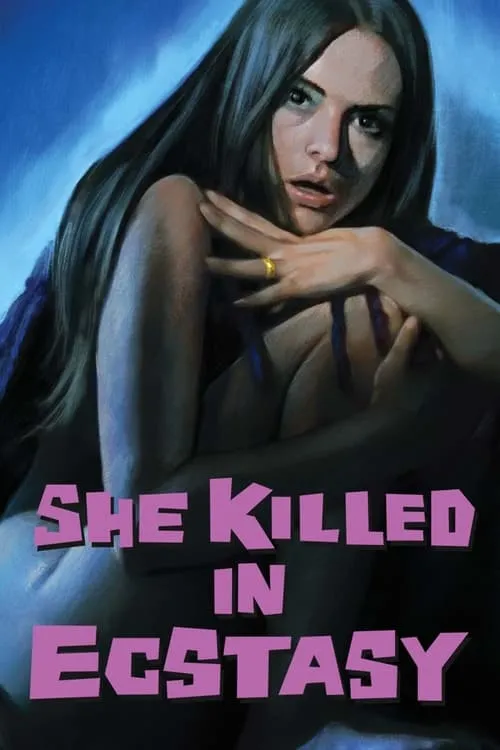 She Killed in Ecstasy (movie)