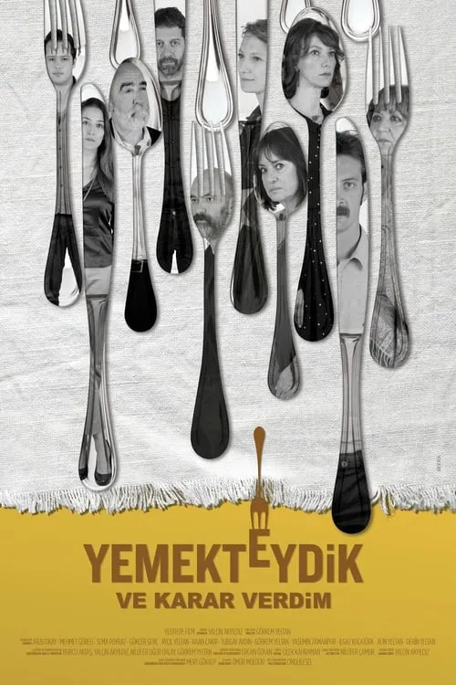 Yemekteydik ve Karar Verdim (movie)