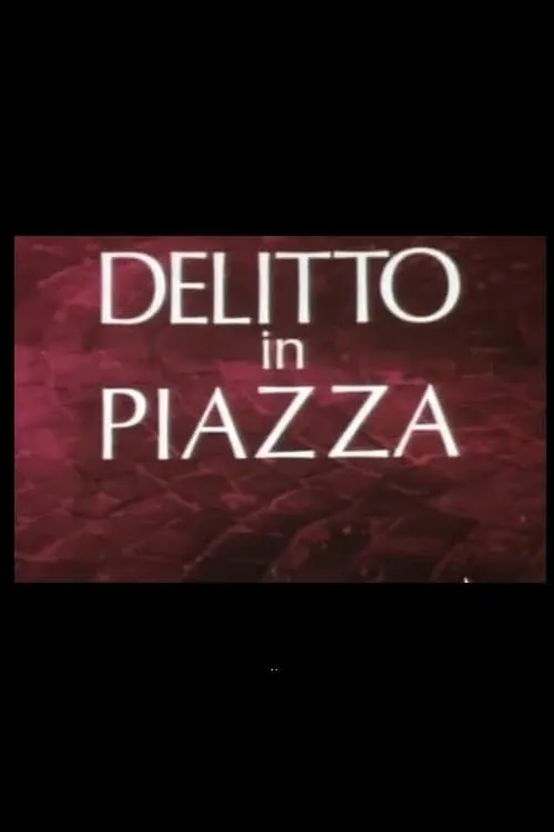 Delitto in Piazza (movie)