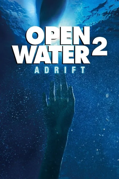 Open Water 2 : Adrift (movie)