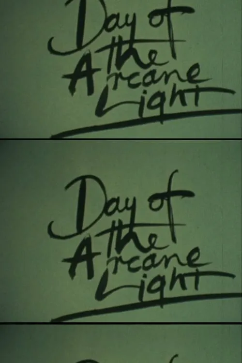 Day of the Arcane Light (movie)