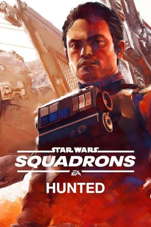 Star Wars: Squadrons - Hunted (movie)