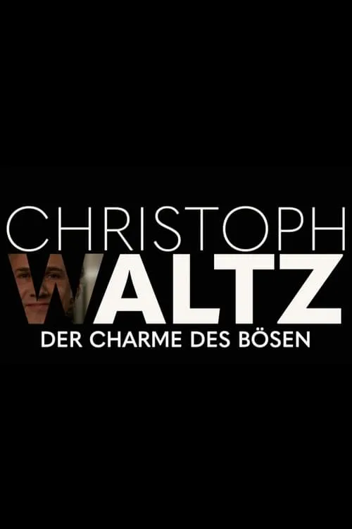 Christoph Waltz - The Charm of Evil (movie)