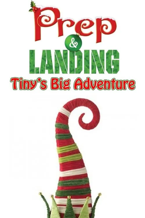 Prep & Landing: Tiny's Big Adventure (movie)