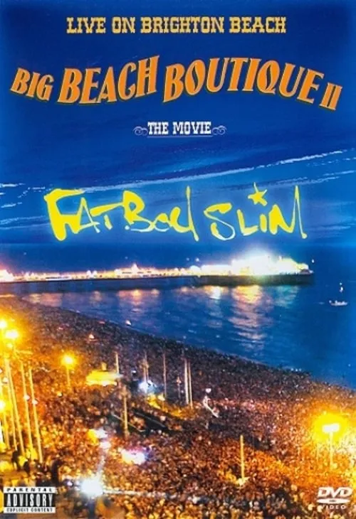 Fatboy Slim: Big Beach Boutique 2 (movie)