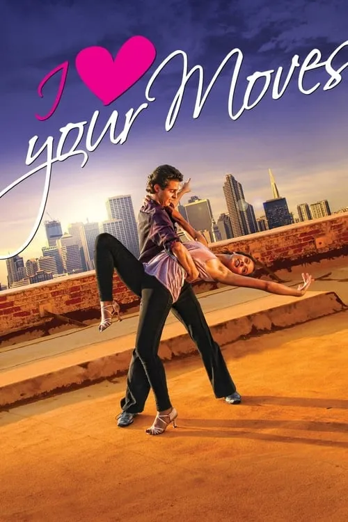 I Love Your Moves (movie)