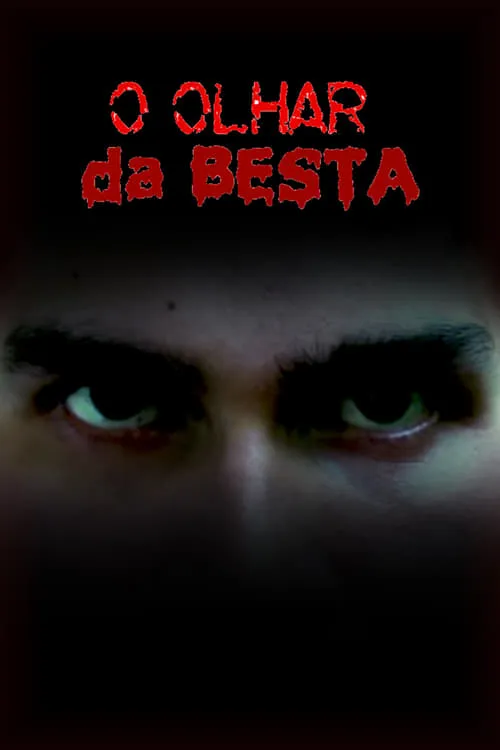 O Olhar da Besta (movie)