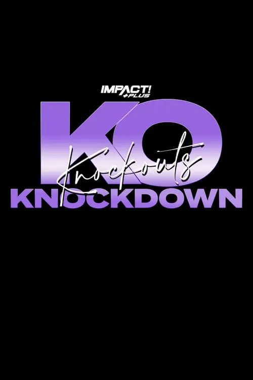 IMPACT! Plus: Knockouts Knockdown 2021 (фильм)