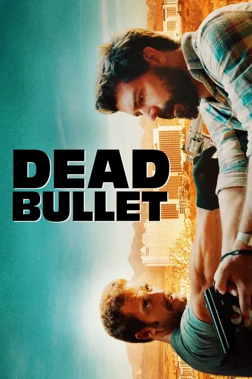 Dead Bullet (movie)