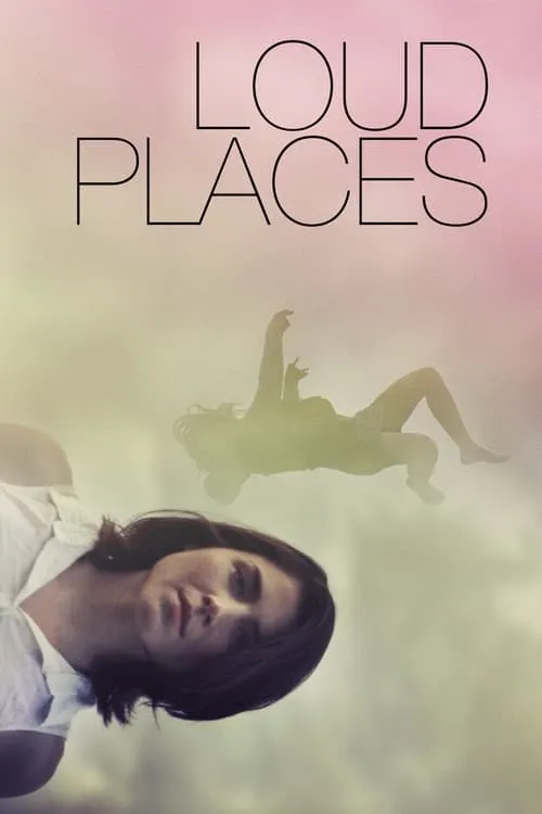 Loud Places (movie)