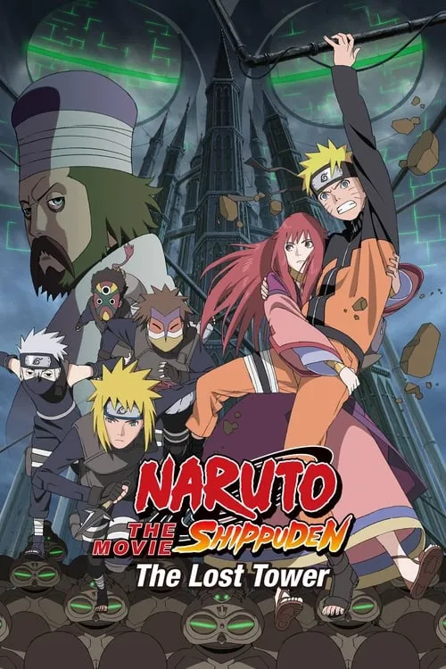 Naruto Shippuden the Movie: The Lost Tower (movie)