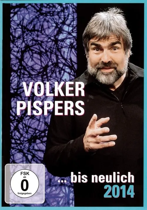 Volker Pispers - ... bis neulich 2014 (фильм)