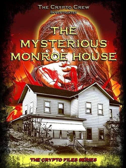 The Msterious Monroe House (movie)