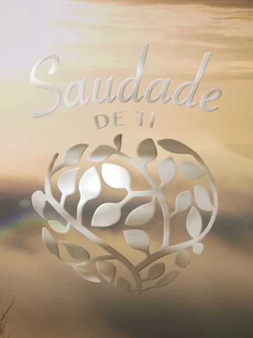 Saudade de ti (сериал)