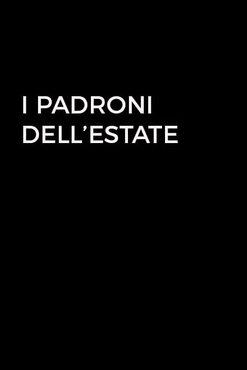 I padroni dell'estate (movie)