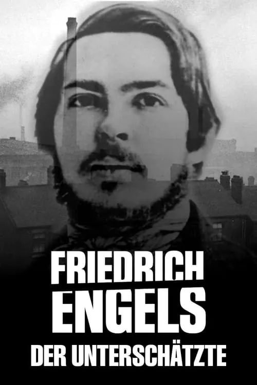 Friedrich Engels - Der Unterschätzte (movie)