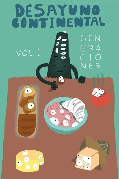 Desayuno Continental Vol. I: Generaciones (movie)