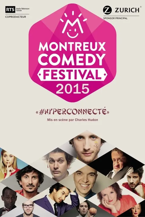 Montreux Comedy Festival 2015 - #hyperconnecté (movie)