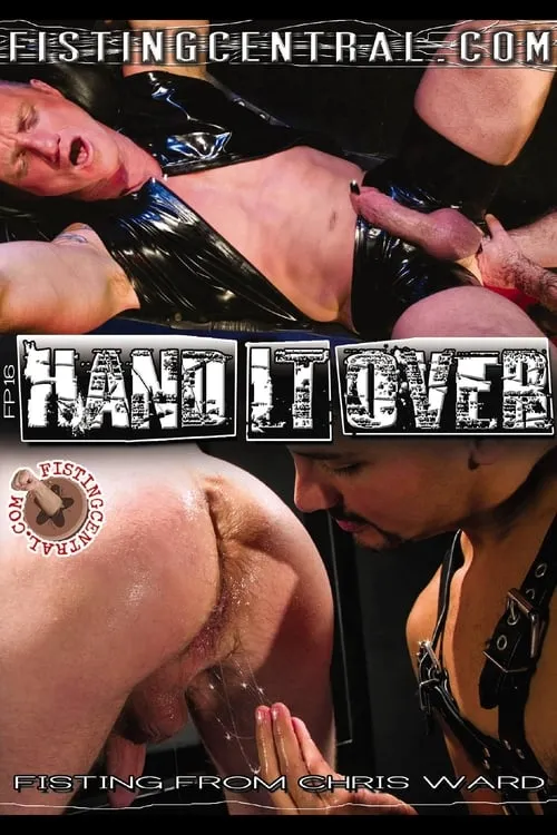 Fistpack 16: Hand It Over (фильм)