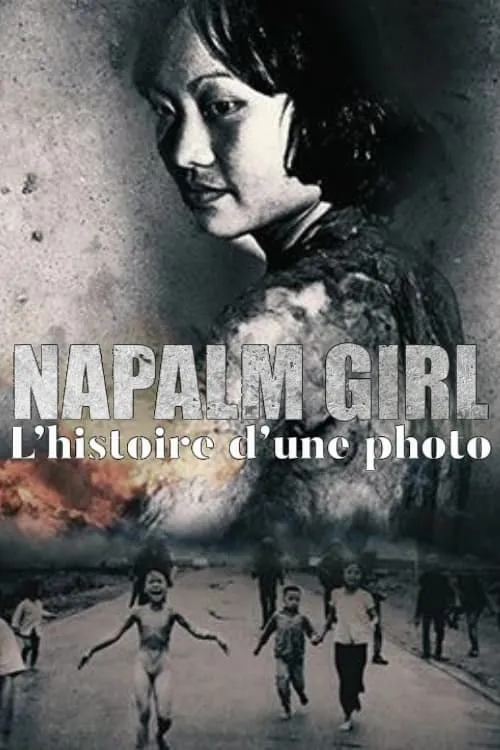 Napalm girl. Il viaggio di una fotografia