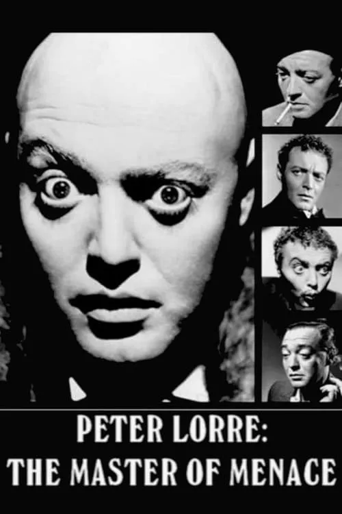 Peter Lorre: The Master of Menace (фильм)