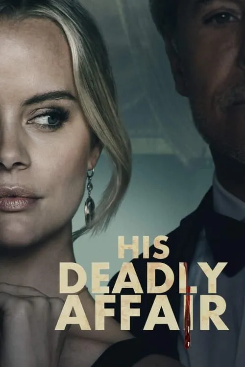 His Deadly Affair (movie)