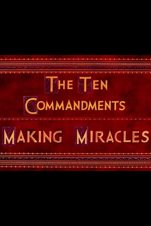 The Ten Commandments: Making Miracles (movie)