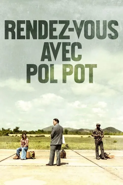 Rendez-vous avec Pol Pot (фильм)