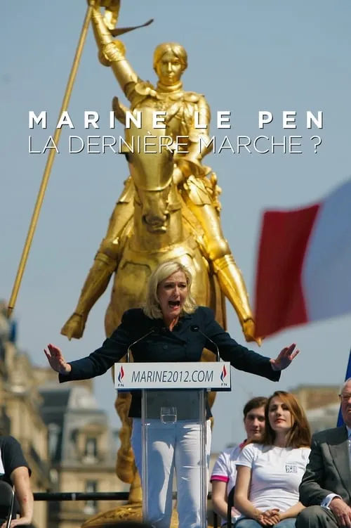 Marine le Pen, la dernière marche ?