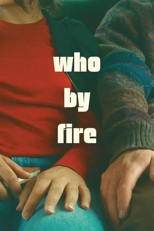 Who by Fire (movie)