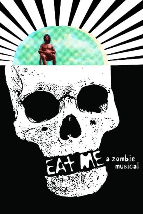 Eat Me: A Zombie Musical (movie)