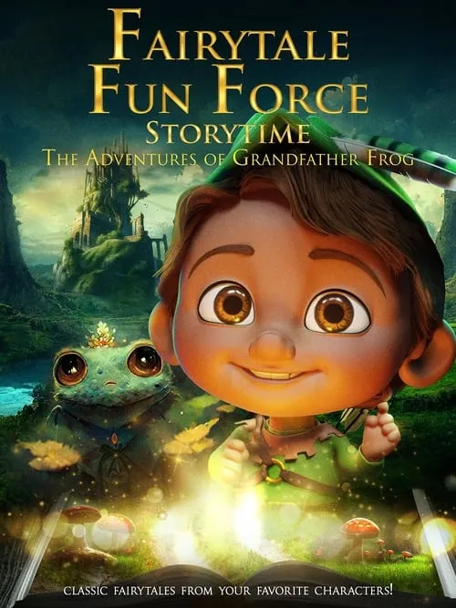 Fairytale Fun Force Storytime: The Adventures of Grandfather Frog (movie)